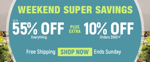 Up to 55% off everything plus extra 10% off orders $500+