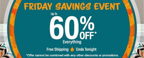 Up to 60% off everything no minimums