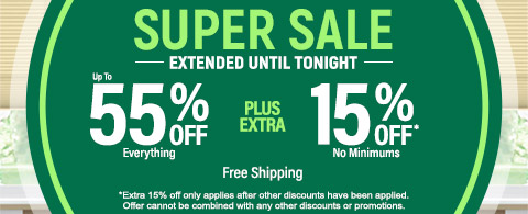 Up to 55% off everything plus extra 15% off no minimums