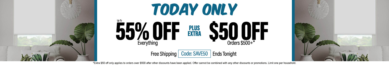 Up to 55% off everything plus extra $50 off orders $500+